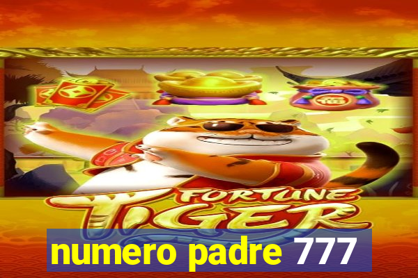 numero padre 777